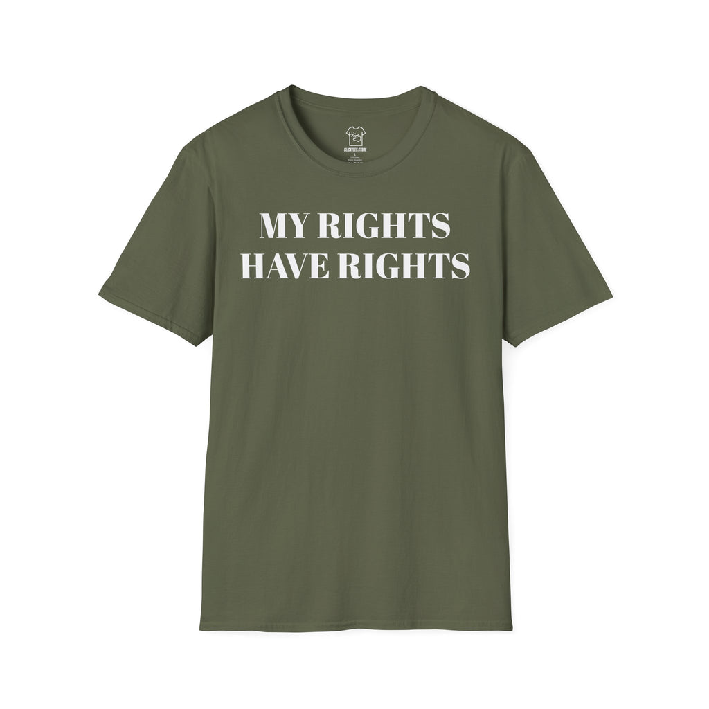 My Rights Have Rights T-SHIRT
