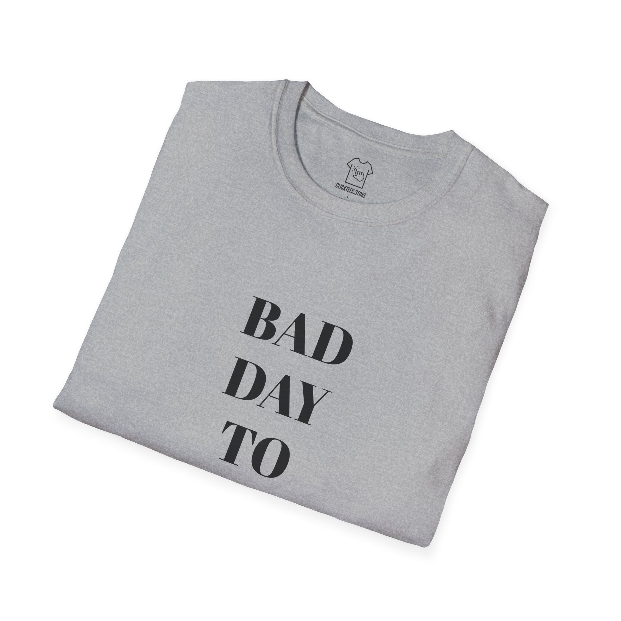 Bad Day to Be a Beer T-Shirt — Funny Drinking Tee for Beer Lovers