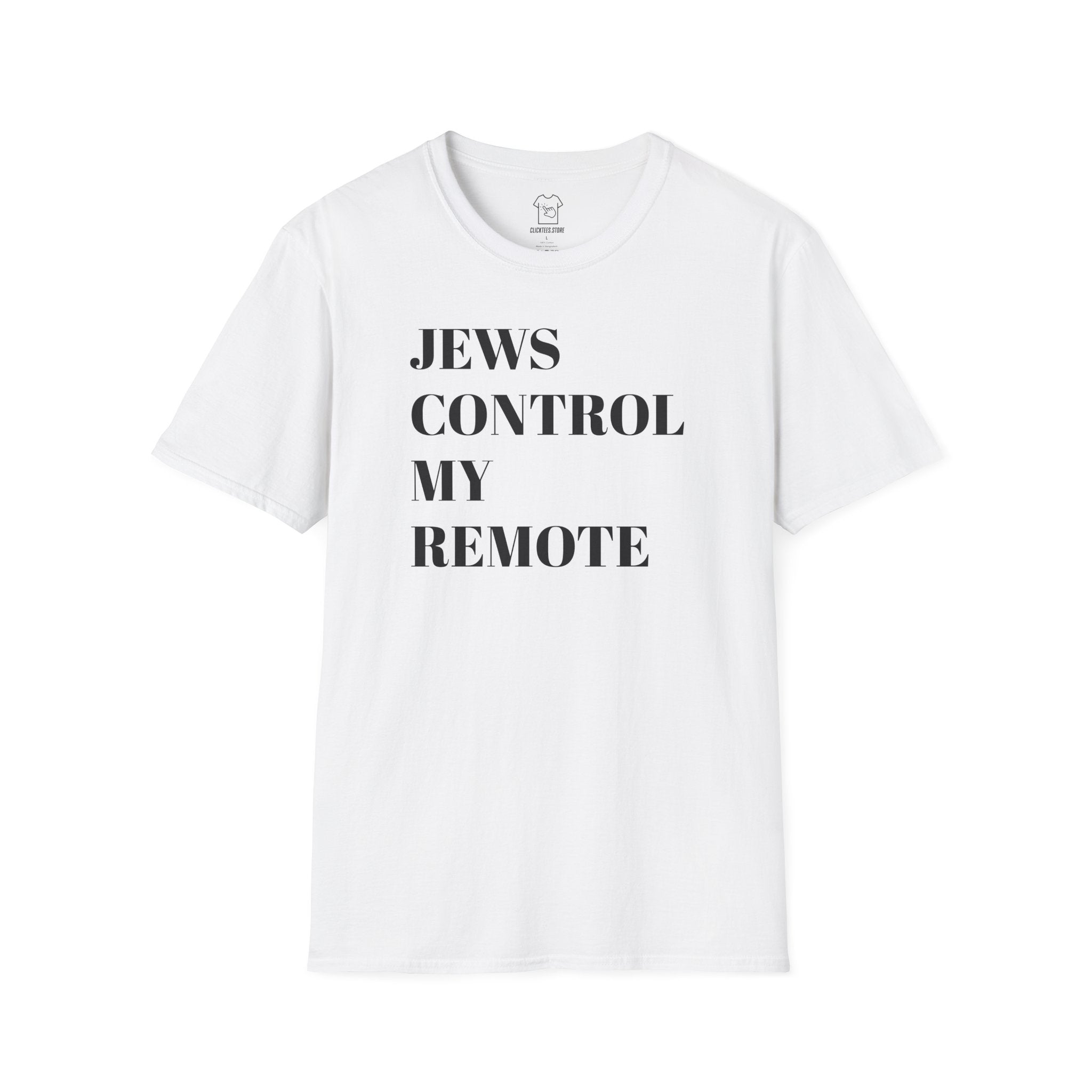 JEWS CONTROL MY REMOTE T-SHIRT