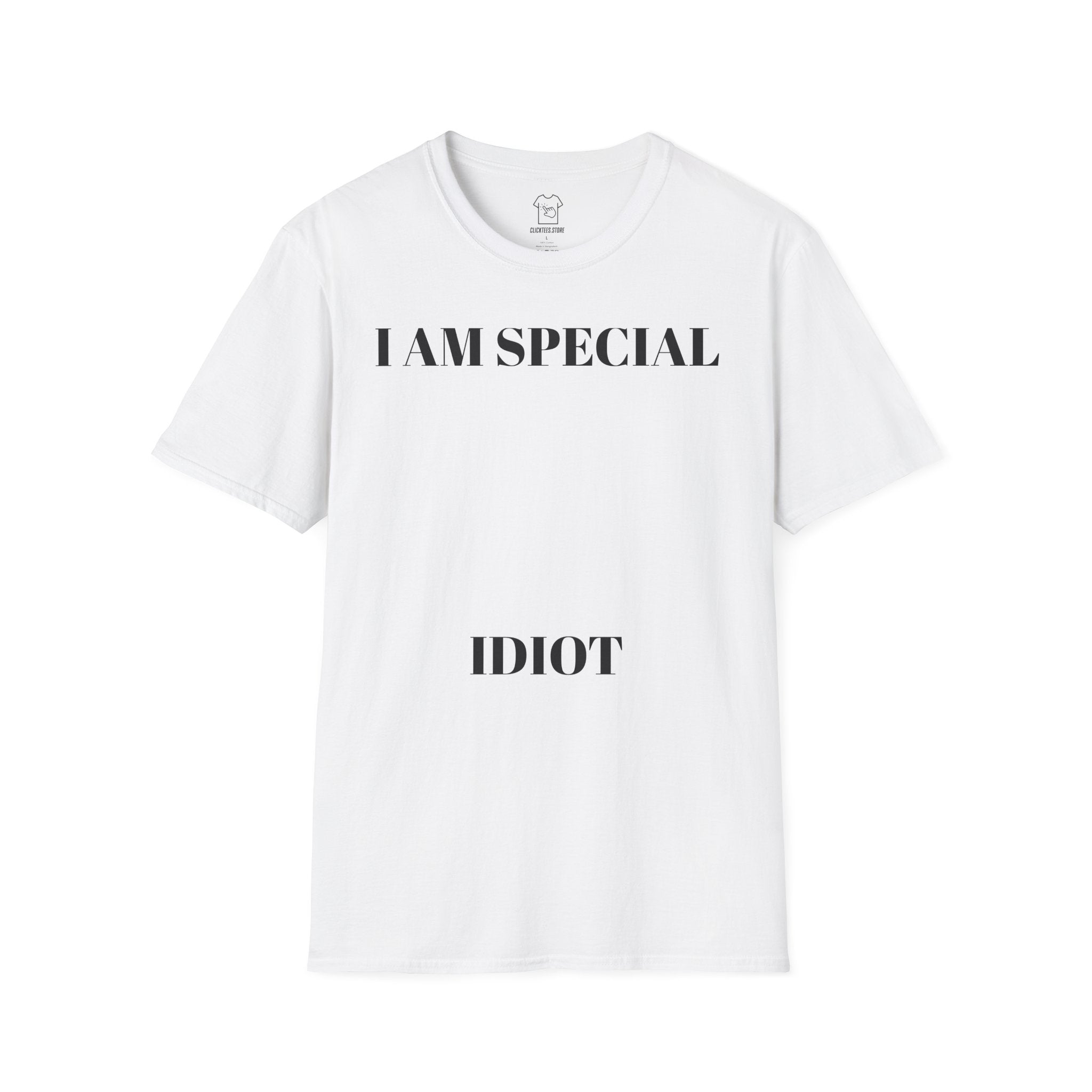 I Am Special Idiot T-SHIRT