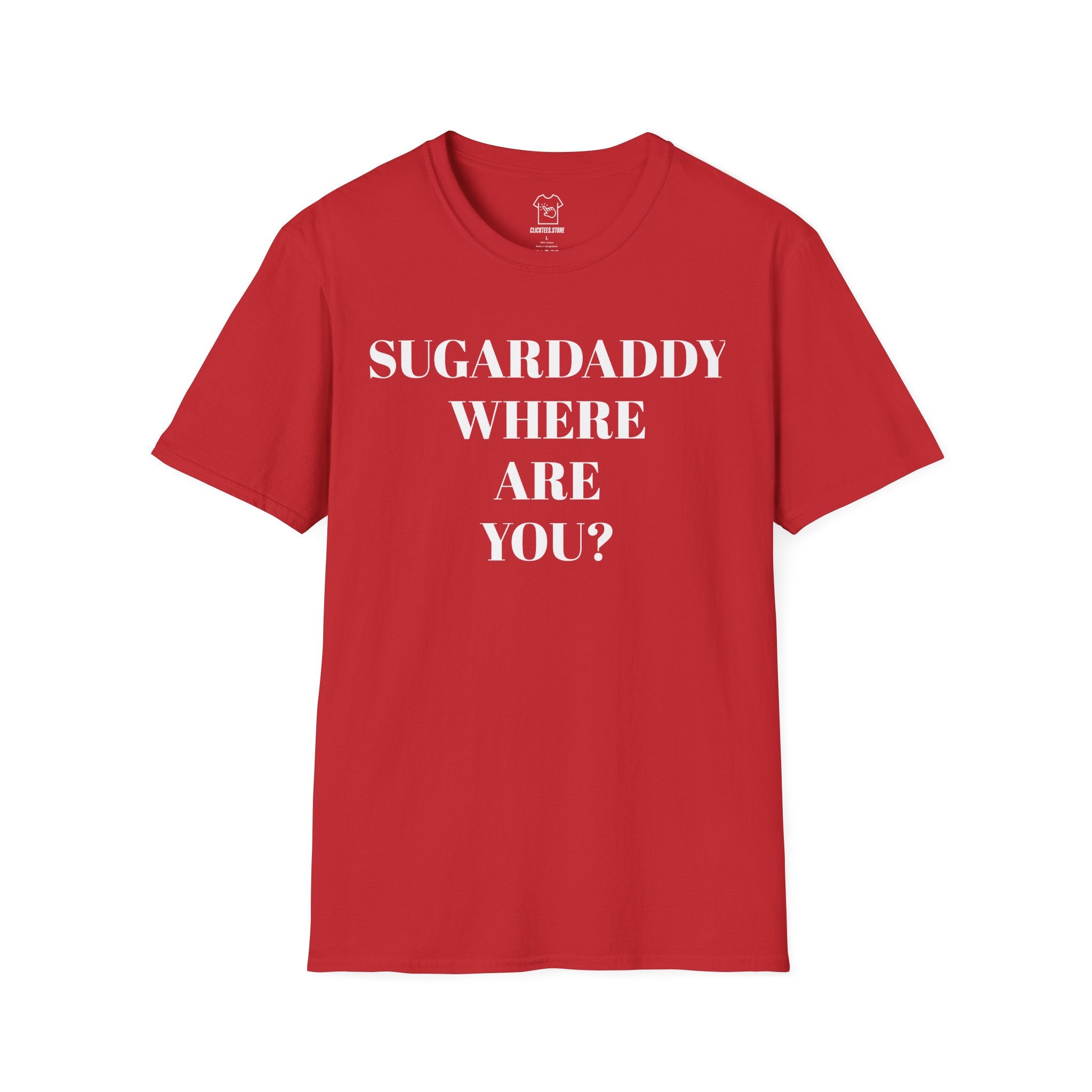 Sugardaddy Where Are You T-SHIRT
