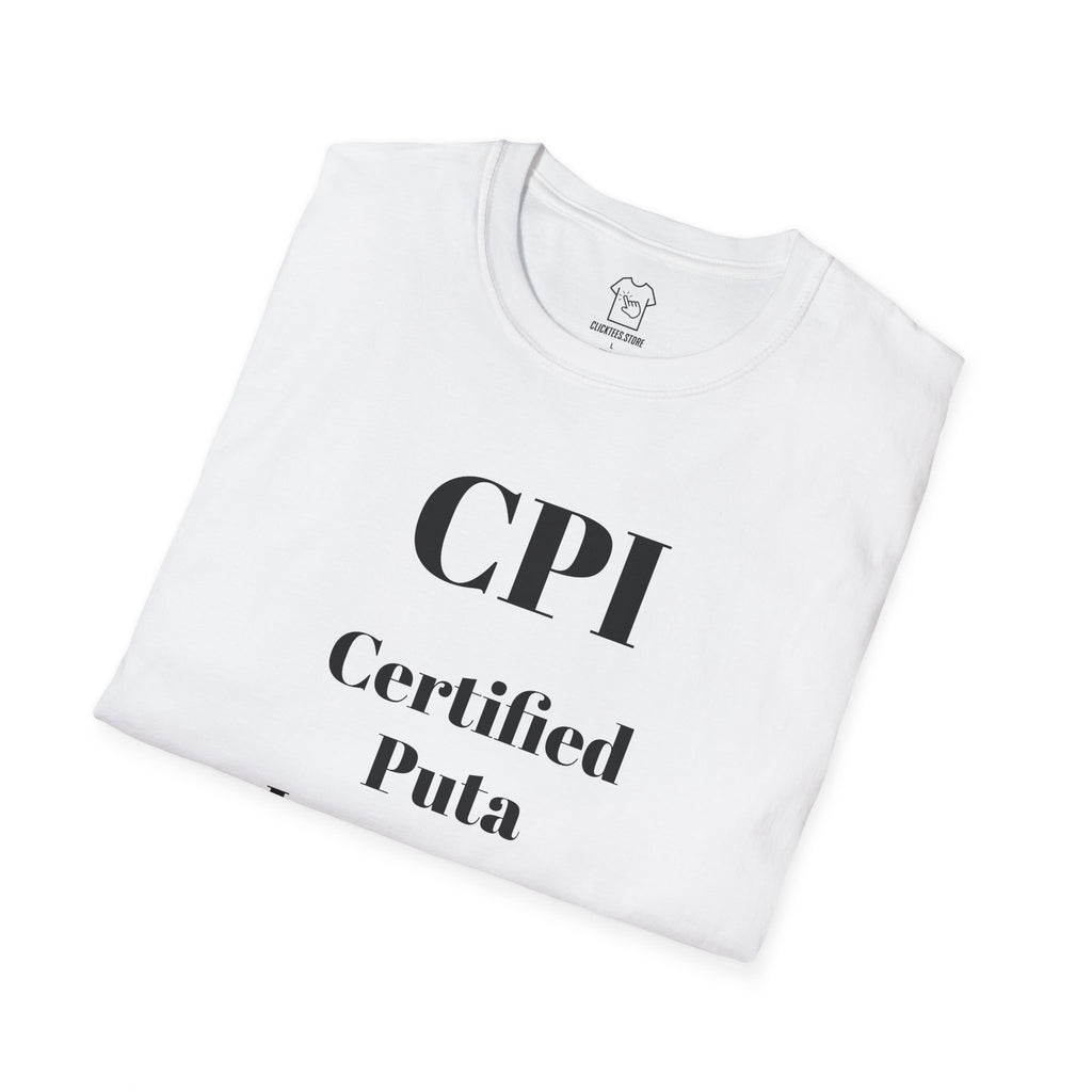 CPI- Certified Puta Inspector T-SHIRT