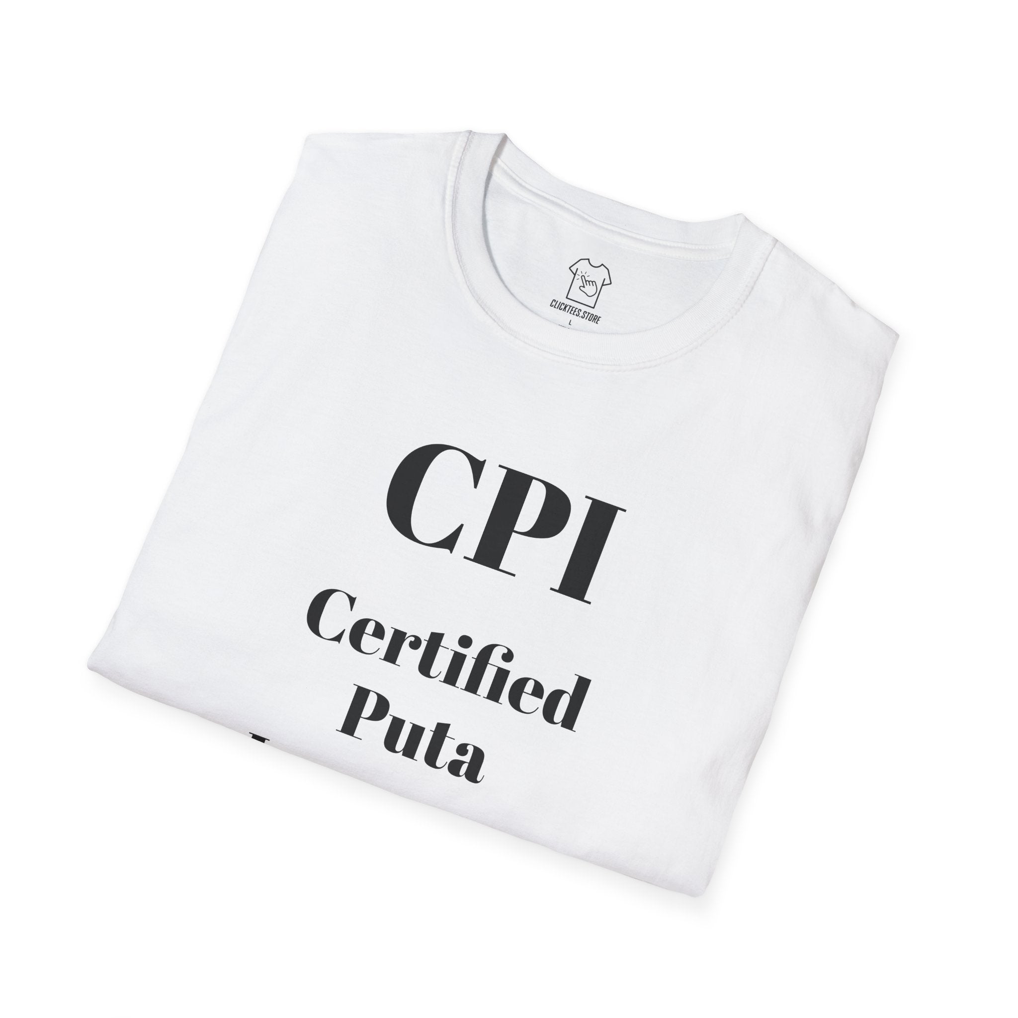 CPI- Certified Puta Inspector T-SHIRT