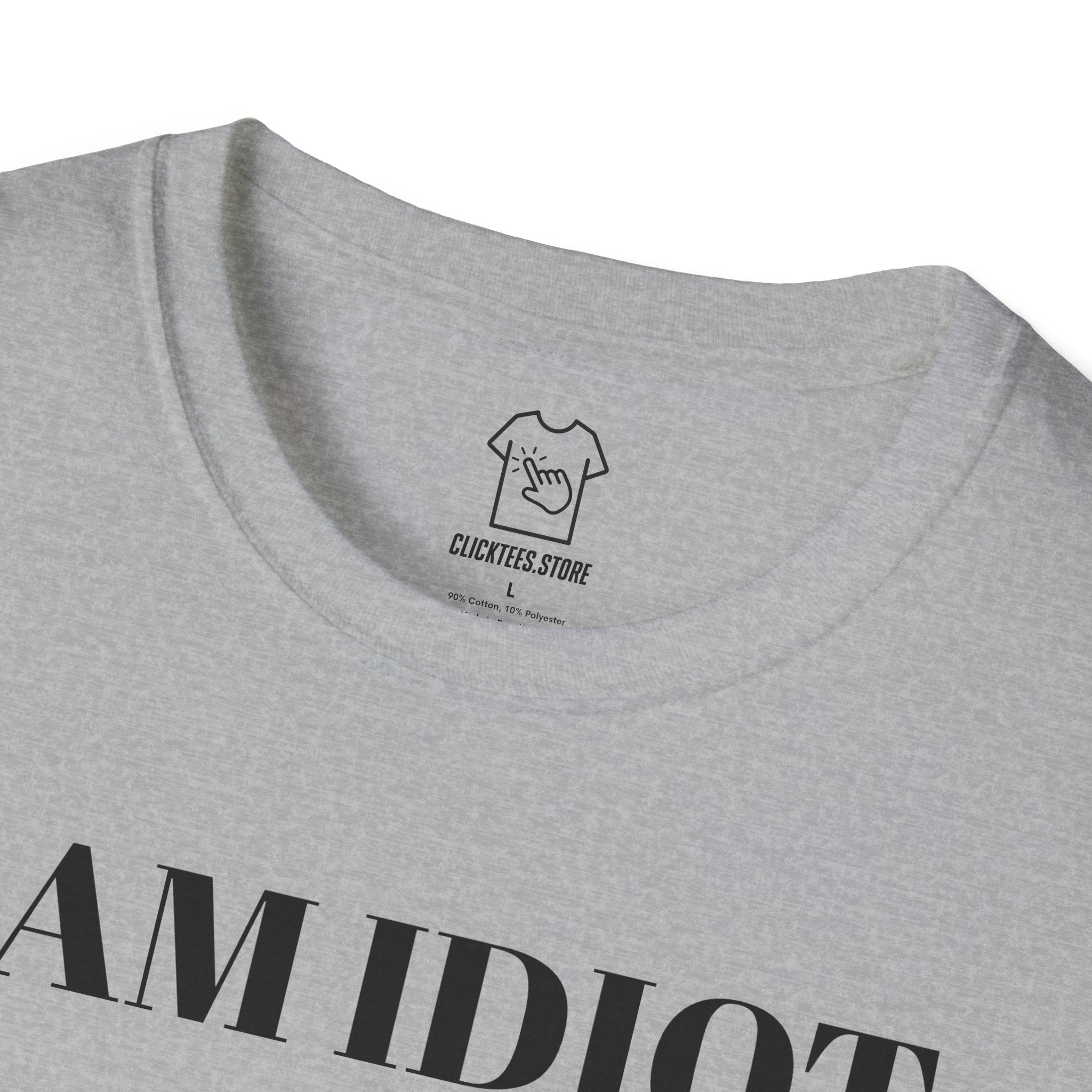 I AM IDIOT T-SHIRT