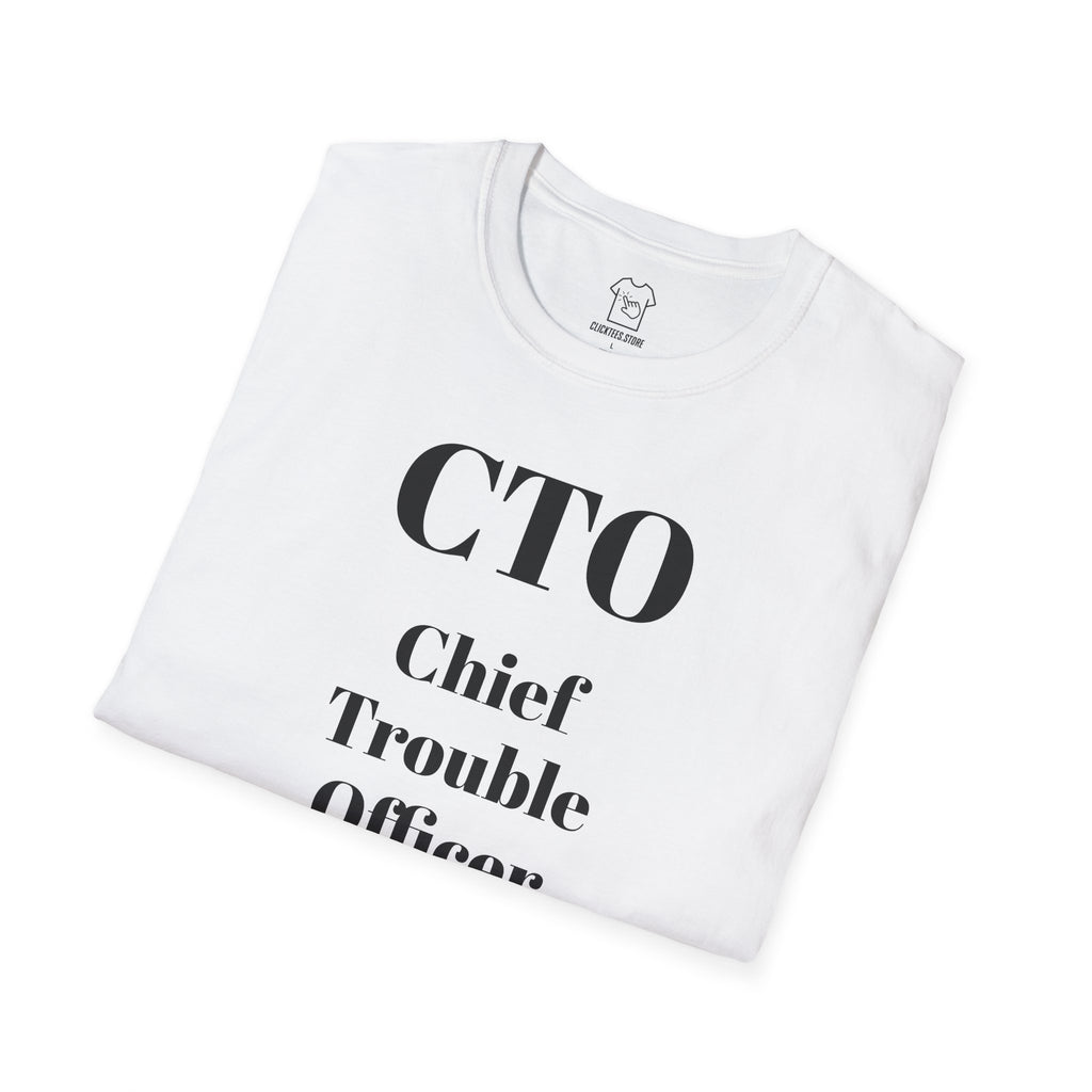 CTO- Chief Trouble Officer T-SHIRT
