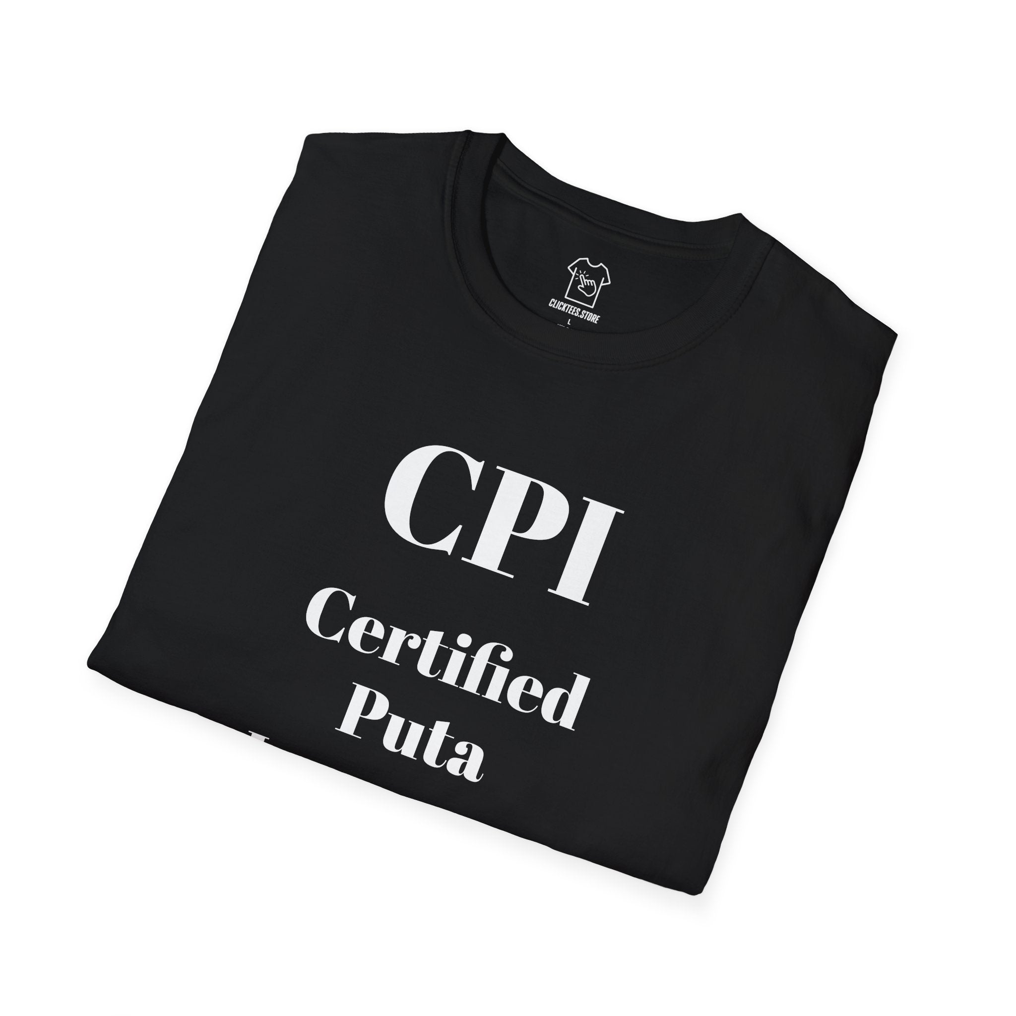 CPI- Certified Puta Inspector T-SHIRT