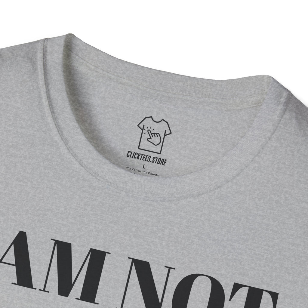 I Am Not As Think As You Drunk I Am - T-SHIRT