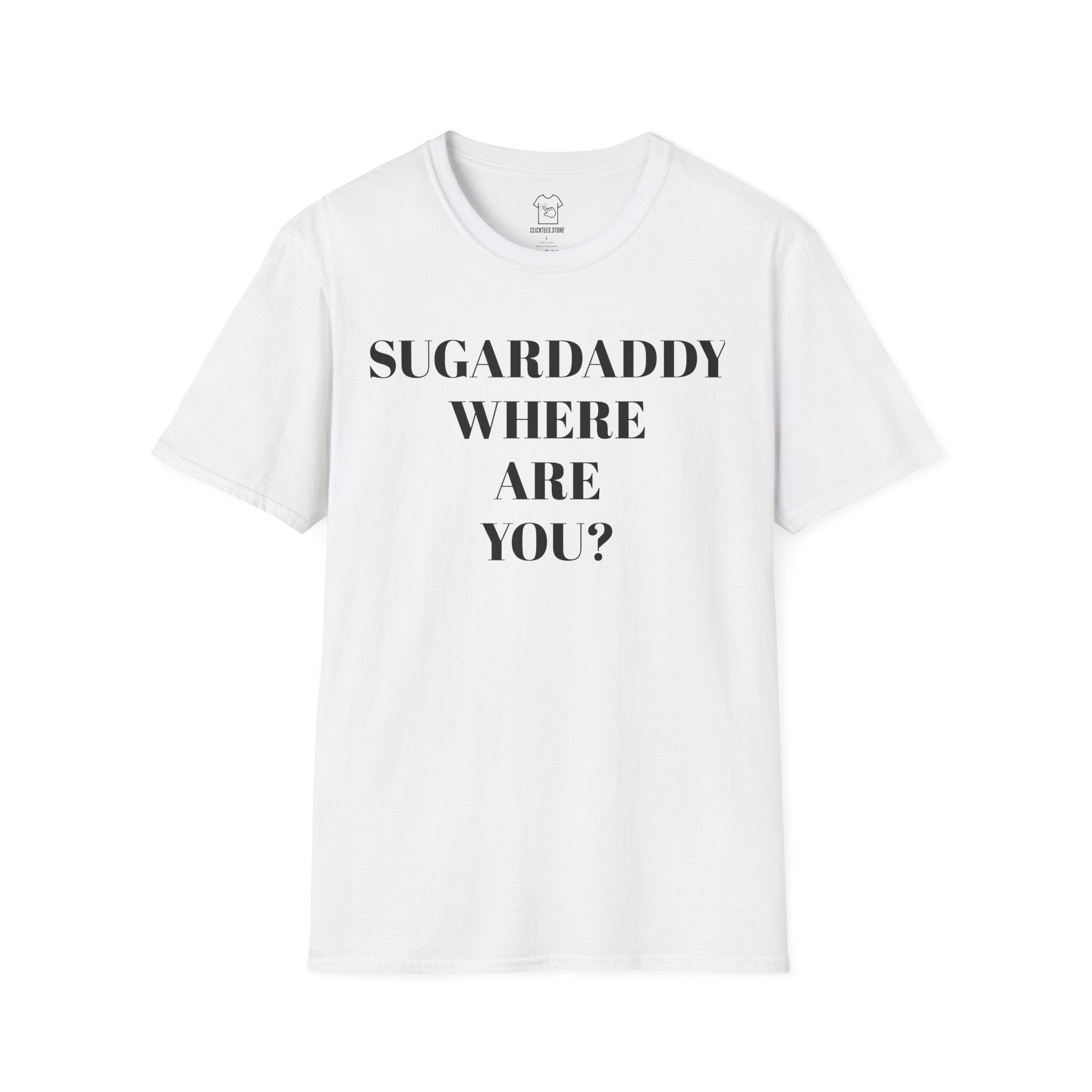 Sugardaddy Where Are You T-SHIRT