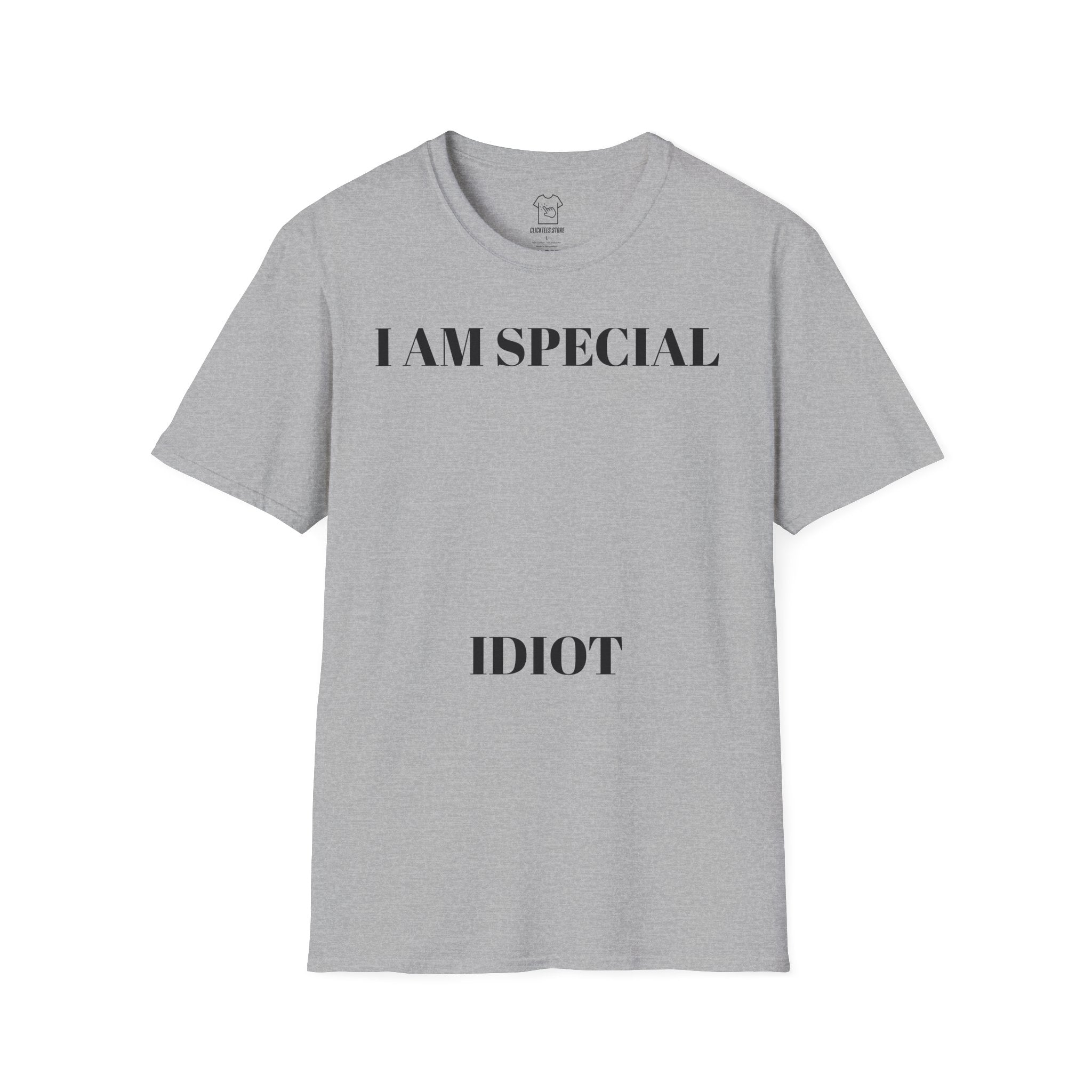 I Am Special Idiot T-SHIRT
