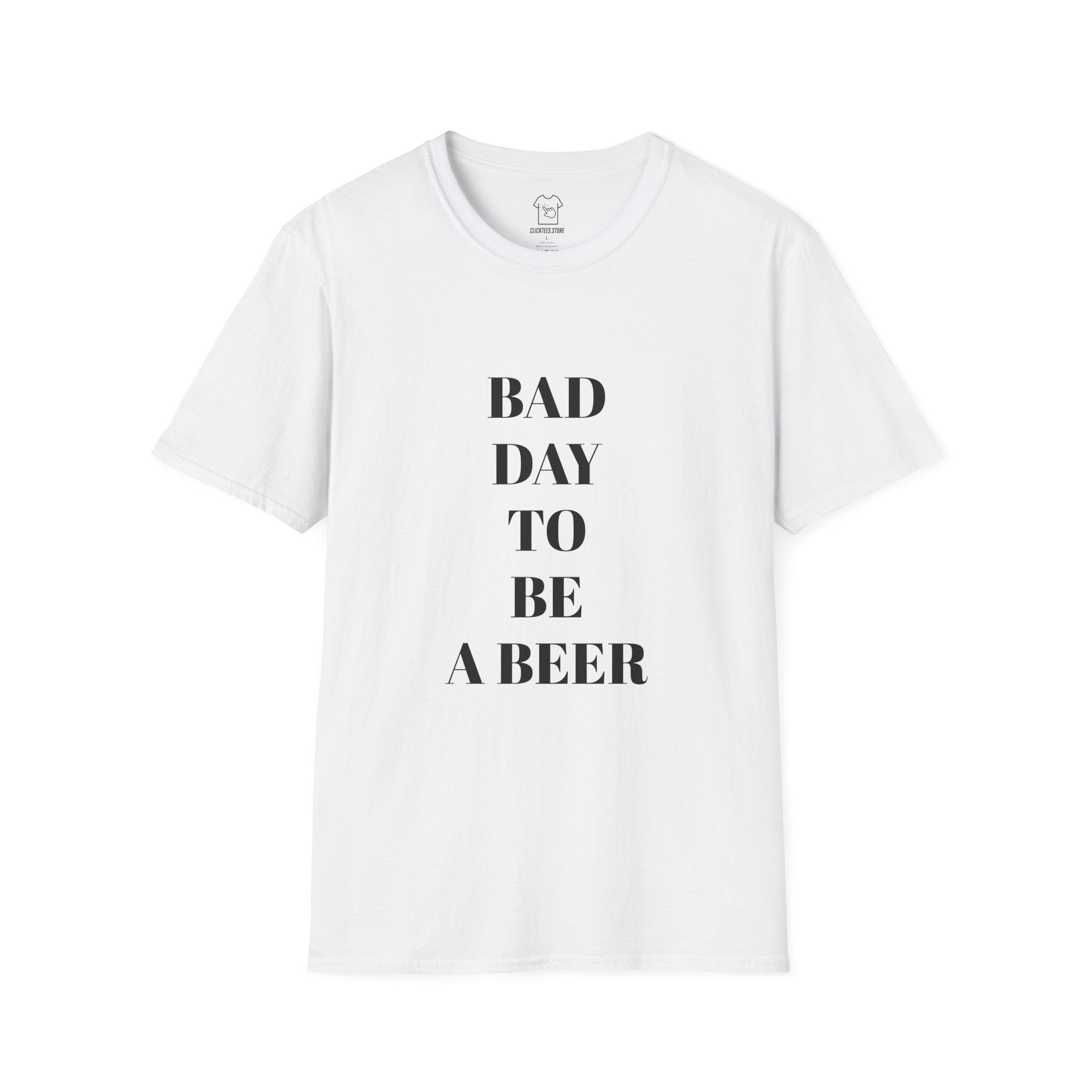 Bad Day to Be a Beer T-Shirt — Funny Drinking Tee for Beer Lovers