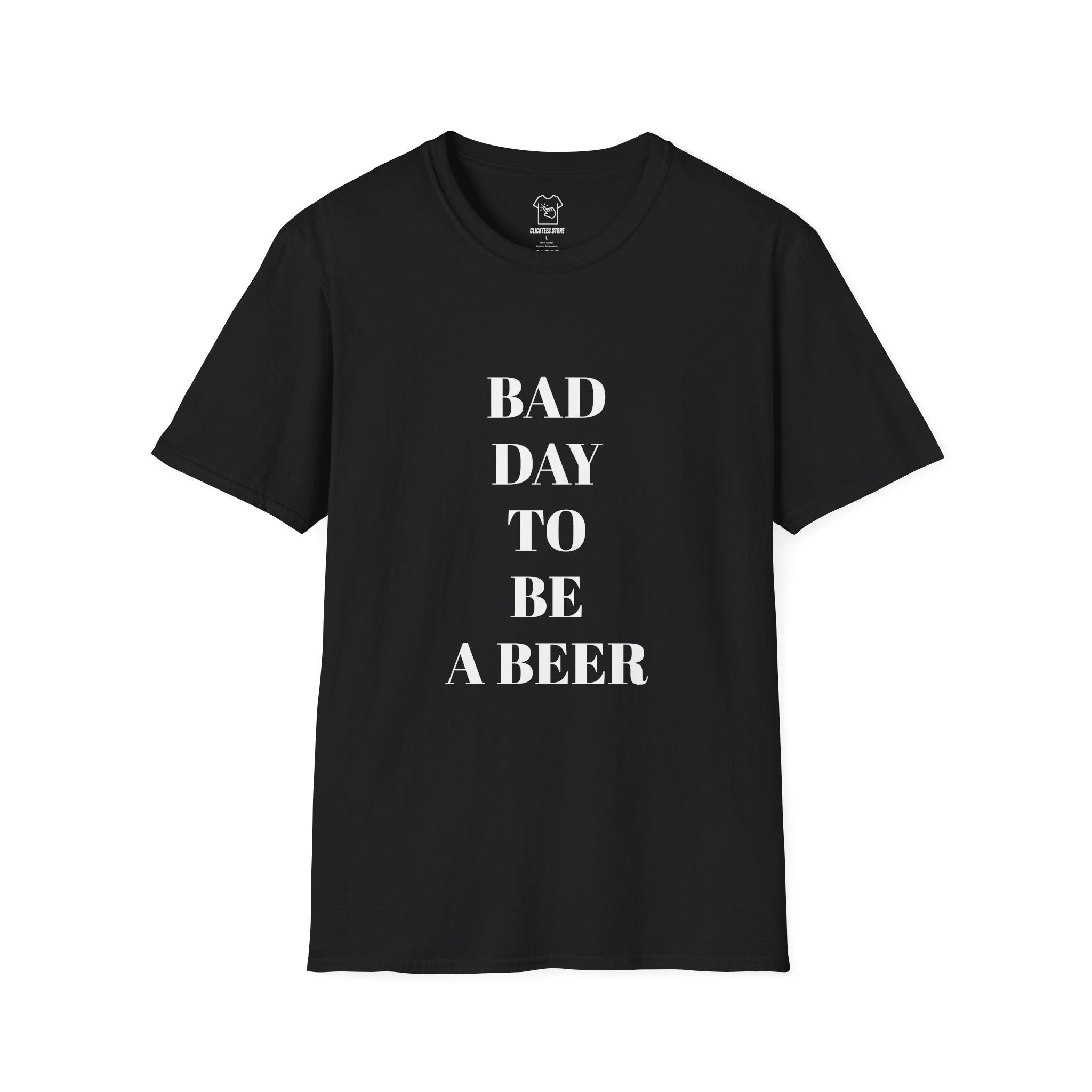 Bad Day to Be a Beer T-Shirt — Funny Drinking Tee for Beer Lovers